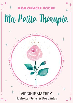 Mon oracle poche ma petite thérapie, Virginie MATHRY, Jennifer Dos Santos  (EXTRAIT)