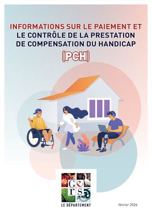 INFORMATIONS SUR LE PAIEMENT ET LE CONTRÔLE DE LA PRESTATION DE COMPENSATION DU HANDICAP (PCH)