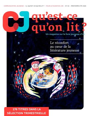 No 19 – Printemps-été 2026 - Le réconfort au coeur de la littérature jeunesse