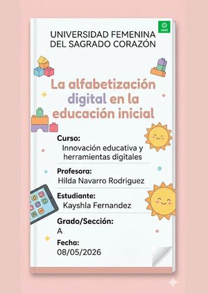 Universidad Femenina Del Sagrado Corazón Curso Innovación Educativa Y Herramientas Digitales Tema La Alfabetización Digital En La Educación Inicial Profesora Hilda Navarro Rodriguez Estudiante Kay