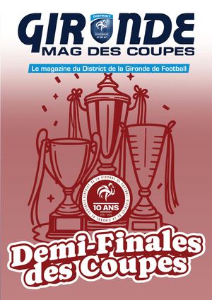 MAG COUPES du District de la Gironde - DEMI-FINALES 2026