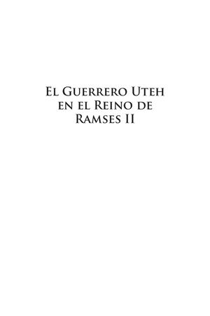 El Guerrero Uteh En El Reino De Ramses Ii 1