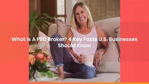 What Is A PEO Broker? 4 Key Facts U.S. Businesses Should Know