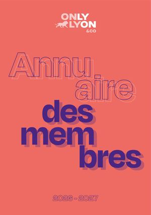 ANNUAIRE MEMBRES ONLYLYON & CO 2026-2027 (EN COURS)