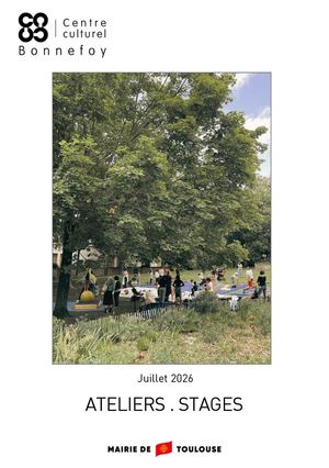 Bonnefoy Stages Et Ateliers Juillet 2026 Pdf (1)
