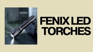 Fenix Led Torches