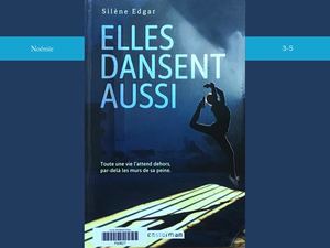 Noémie présente « Elles dansent aussi » de Silène Edgar