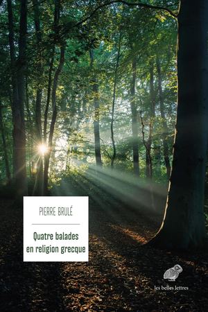 Extrait - Pierre Brulé - Quatre balades en religion grecque