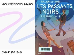 Charles présente « Les Passants noirs « de Guillaume Le Cornec