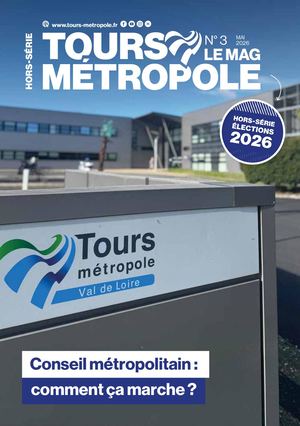 Tours Métropole le MAG - Hors-série n°3 - Avril 2026