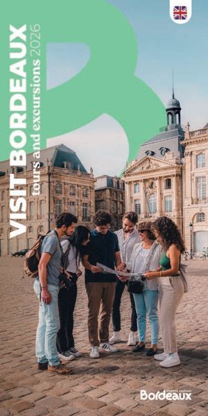 VISITER BORDEAUX 2026 EN BD
