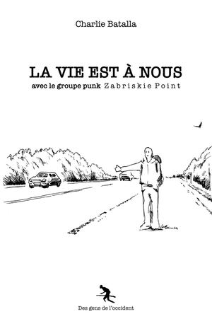 Charlie Batalla, La Vie Est À Nous