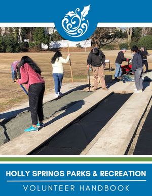 Holly Springs Parks & Recreation Volunteer Handbook