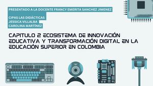 Capitulo 2 Ecosistema De Innovación Educativa Y Transformación Digital En La Educación Superior En Colombia