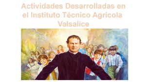Actividades Desarrolladas En El Instituto Técnico Agrícola Valsalice