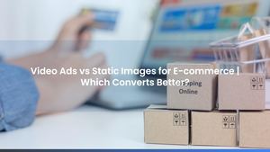 Video Ads vs Static Images for E-commerce | Which Converts Better?