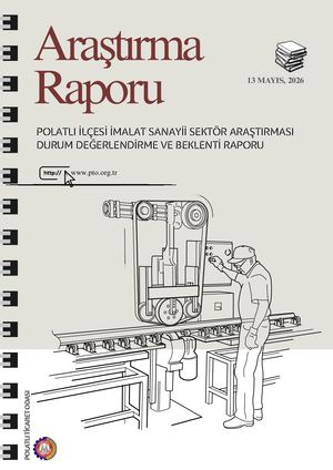 Polatli İLçesi̇ İMalat Sanayi̇i̇ Sektör Araştirmasi Durum Değerlendi̇rme Ve Beklenti̇ Raporu