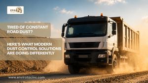 Tired Of Constant Road Dust Here’s What Modern Dust Control Solutions Are Doing Differently