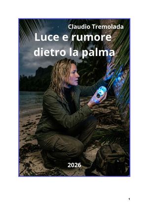 Luce E Rumore Dietro La Palma