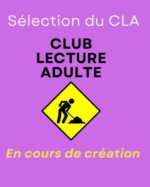 Sélection Club Lecture Adulte