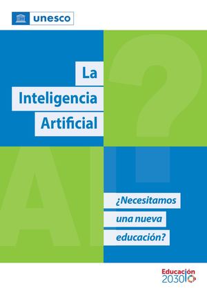 Unesco La Ia Necesitamos Una Nueva Educación
