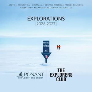 PONANT EXPLORATIONS + The Explorers Club 2026-2027 Voyages