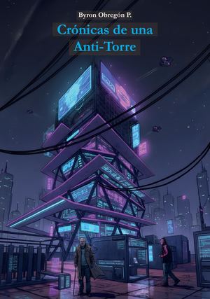 Crónicas de una Anti-Torre