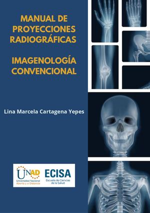 Manual de Proyecciones Radiográficas- Imagenología Convencional