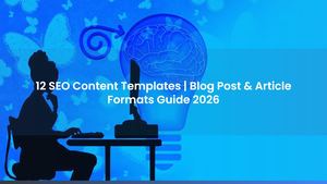 12 SEO Content Templates | Blog Post & Article Formats Guide 2026