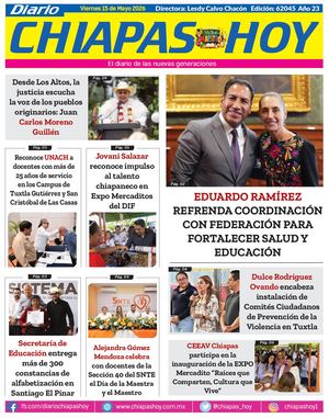 Chiapas Hoy 15 De Mayo 2026
