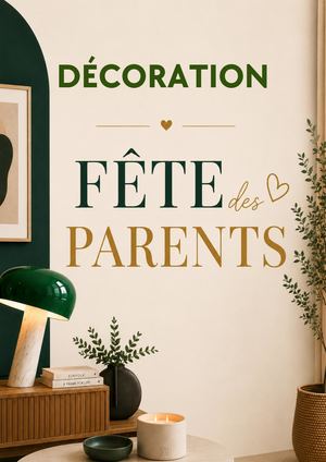 Décoration Fete Des Parents