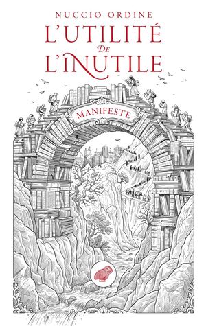 Extrait - Nuccio Ordine - L'Utilité de l'inutile