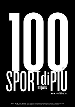 SportdiPiù Magazine n. 100 (settimanale - 15 maggio)