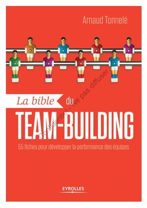 La Bible Du Teambuilding