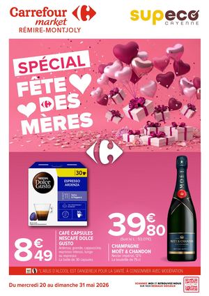 CATALOGUE PROMO CARREFOUR MARKET REMIRE MONTJOLY ET SUPECO CAYENNE SPECIAL FETE DES MÈRES MAI 2026