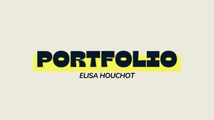 Portfolio Elisa Houchot