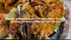 Popular Seafood Dishes and Menu Items: A Guide to Dining in Puerto Viejo for First-Timers