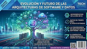 Revista Digital: Evolución y Futuro de las Arquitecturas de Software y Datos.