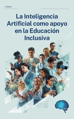 La Inteligencia Artificial como apoyo en la Educación Inclusiva