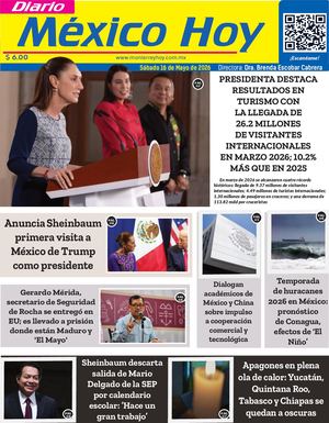 Mexico Hoy 16 De Mayo 2026
