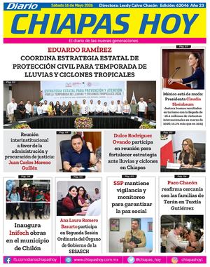 Chiapas Hoy 16 De Mayo 2026