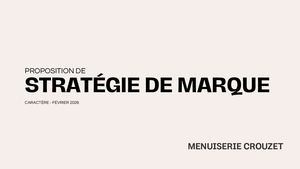 Menuiserie Crouzet Proposition De Stratégie De Marque Compressed