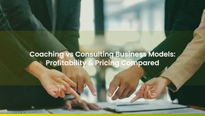 Coaching vs Consulting Business Models: Profitability & Pricing Compared
