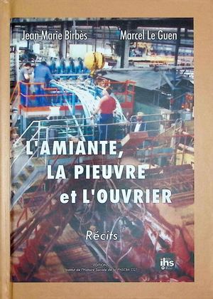 L’amiante, la pieuvre et l’ouvrier