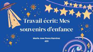 Travail éCrit Mes Souvenirs D'enfance