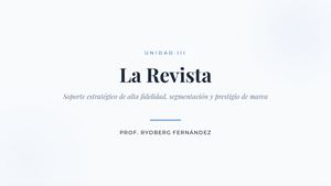 Unidad III La Revista