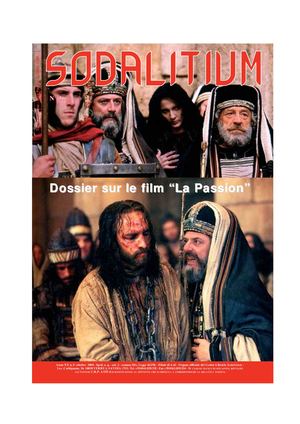 Sodalitium: Dossier Sur Le Film La Passion Du Christ De Mel Gibson