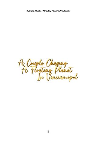 A Couple Chasing A Floating Planet In Vinciamopol (Official And Original Manuscript)