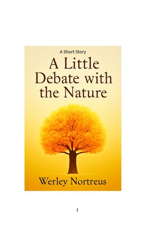 A Little Debate With The Nature (Official And Original Book Manuscript)