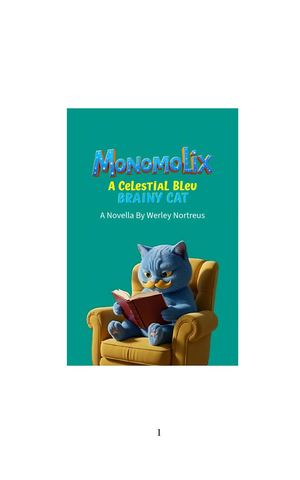 Monomolix A Celestial Bleu Brainy Cat (Official And Original Manuscript)